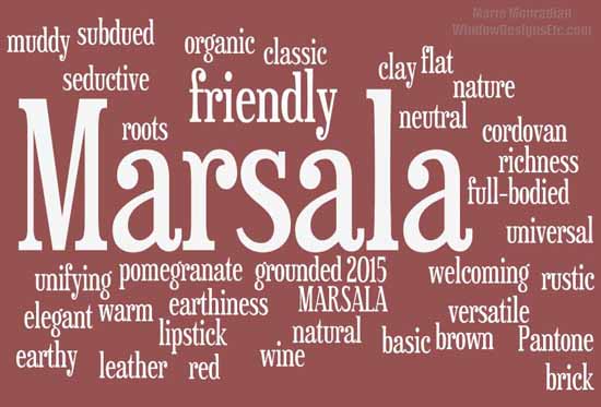 Marsala Pantone 2015 Color of the year A collection of descriptive words I found on social media from interior designers across the country. Love it or hate it, Pantone's Marsala is it for 2015. - Marie Mouradian WindowDesignsEtc.com - Marsala, Pantone 2015 Color of the Year