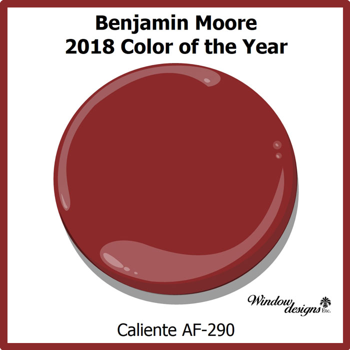 Benjamin Moore Caliente Af290 Color of the year 2018 See more detaiils on www.windowdesignsetc.com