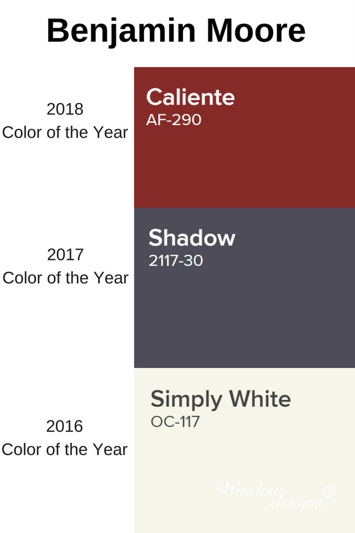 Benjamin Moore Caliente 2018 - Shadow 2017 - Simply White 2016